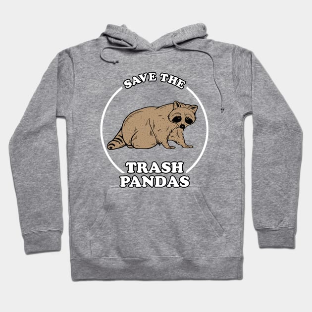 Save The Trash Pandas Hoodie by dumbshirts